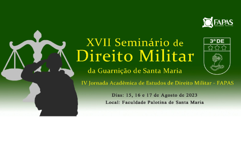 Vem aí:  XVII Seminário de Direito Militar e IV Jornada Acadêmica de Estudos de Direito Militar
