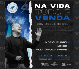 Auditório da Fapas recebe palestra “Na vida Tudo é Venda”, em outubro