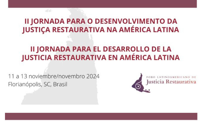 II Jornada para o desenvolvimento da Justiça Restaurativa na América Latina ocorrerá em Florianópolis