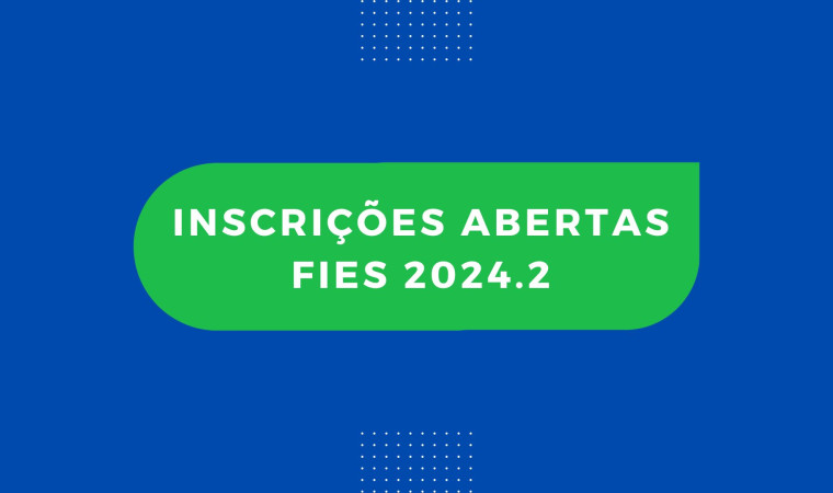 Inscrições abertas para vagas remanescentes do Fies 2024.2