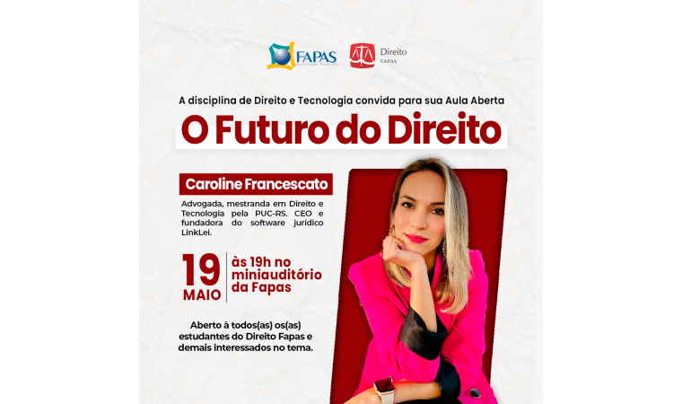 FAPAS promove aula aberta sobre Direito e Tecnologia no dia 19/05