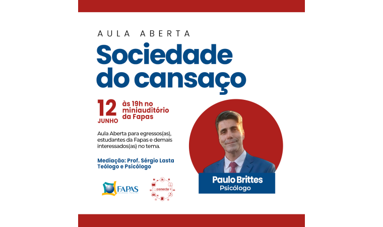 Aula Aberta na Fapas debate a “Sociedade do Cansaço” com o psicólogo Paulo Brittes