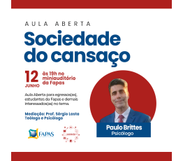 Aula Aberta na Fapas debate a “Sociedade do Cansaço” com o psicólogo Paulo Brittes