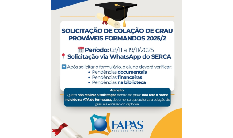 Aberto período de solicitação de Colação de Grau para prováveis formandos 2025/2