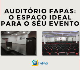 Auditório FAPAS: o espaço ideal para o seu evento