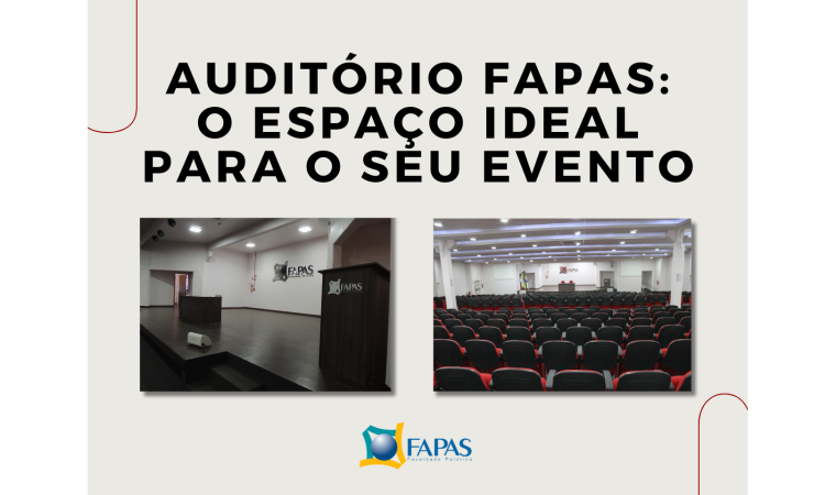 Auditório FAPAS: o espaço ideal para o seu evento