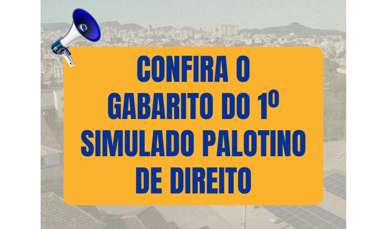 Gabarito Oficial do 1º Simulado Palotino de Direito já está disponível
