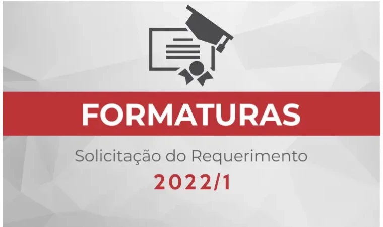 Formandos 2022.1: Requerimento de formatura deverá ser retirado no SERCA até 1º de Julho.